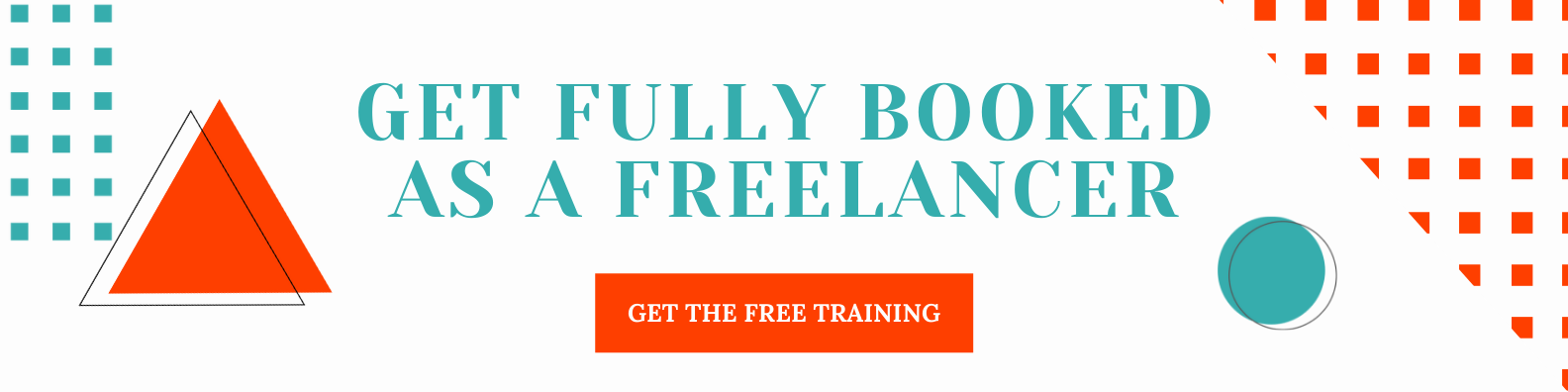 Geometric shapes in red-orange and teal with the words "Get Fully Booked as a Freelancer" in Teal above a red-orange button that says "Get the free training"